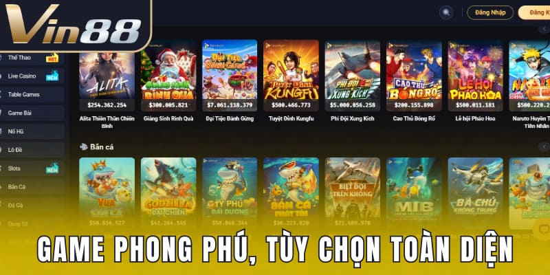 Game phong phú, tùy chọn toàn diện